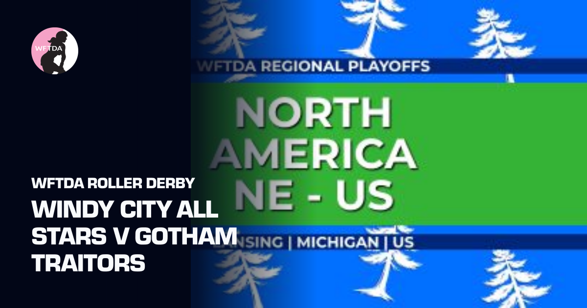 Windy City All Stars v Gotham Traitors (WFTDA Roller Derby) | Women's ...